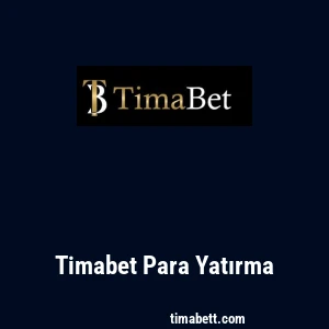 Timabet Para Yatırma